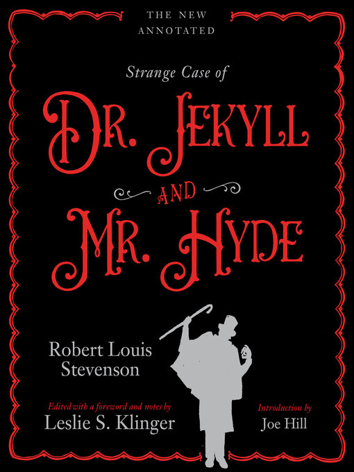 Title details for The New Annotated Strange Case of Dr. Jekyll and Mr. Hyde by Robert Louis Stevenson - Available